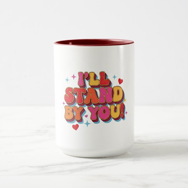 Ich steh zu dir tasse (Zentrum)