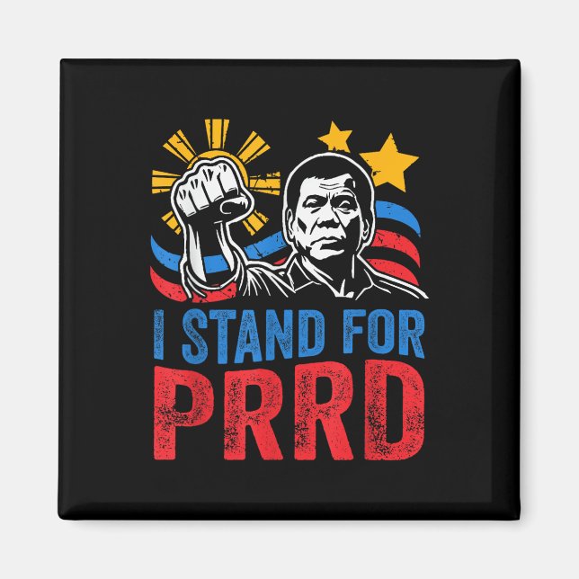Ich stehe für den PRD-Unterstützer Digong Duterte  Magnet (Vorne)