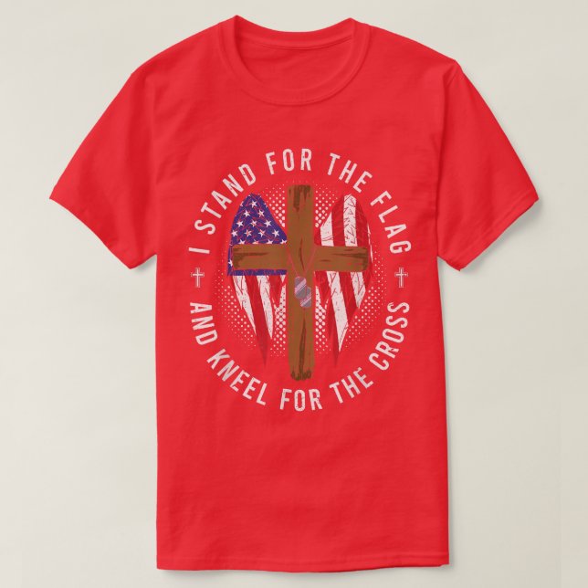 Ich stehe für die Fahne und für das Kreuz, Chri T-Shirt (Design vorne)