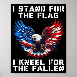 Ich stehe für die Flagge, knie für die Gefallenen Poster