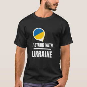 Ich stehe für die Ukraine - Unterstützung der Ukra T-Shirt