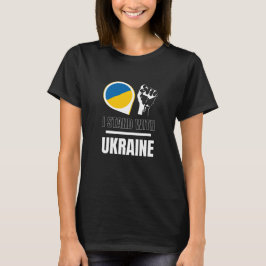 Ich stehe für die Ukraine - Unterstützung für ukra T-Shirt