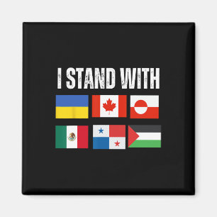 Ich stehe hinter der Ukraine Kanada Grönland Mexik Magnet