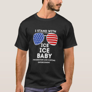 Ich stehe hinter ICE Einwanderungs-Grenzschutz-Bea T-Shirt