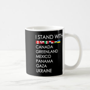 Ich stehe hinter Kanada Grönland Mexiko Panama Gaz Kaffeetasse