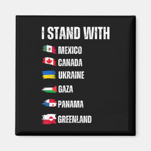 Ich stehe hinter Kanada Grönland Mexiko Panama Gaz Magnet