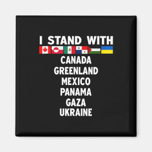 Ich stehe hinter Kanada Grönland Mexiko Panama Gaz Magnet