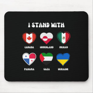 Ich stehe hinter Kanada Grönland Mexiko Panama Gaz Mousepad