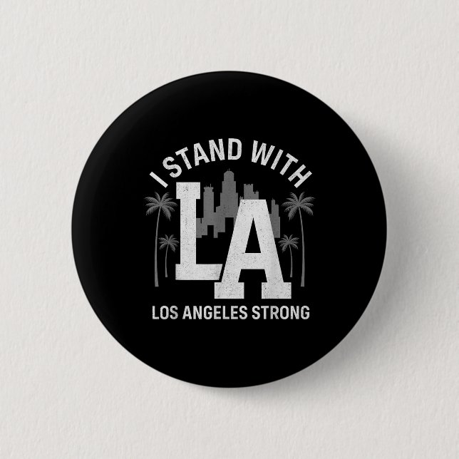 Ich stehe hinter La California Los Angeles  Button (Vorderseite)