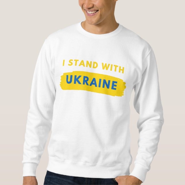 Ich stehe mit dem Ukraine-Shirt Sweatshirt (Vorderseite)