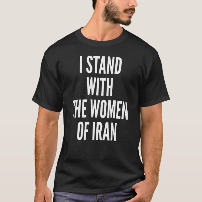 Ich stehe mit den Frauen des iranischen Flaggennac T-Shirt (Vorderseite)