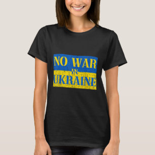 Ich stehe mit der Ukraine ohne Krieg zur Unterstüt T-Shirt