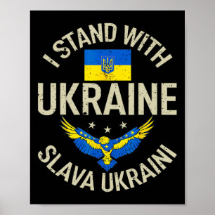 Ich stehe mit der Ukraine Slava Ukrain Ehre der Uk Poster