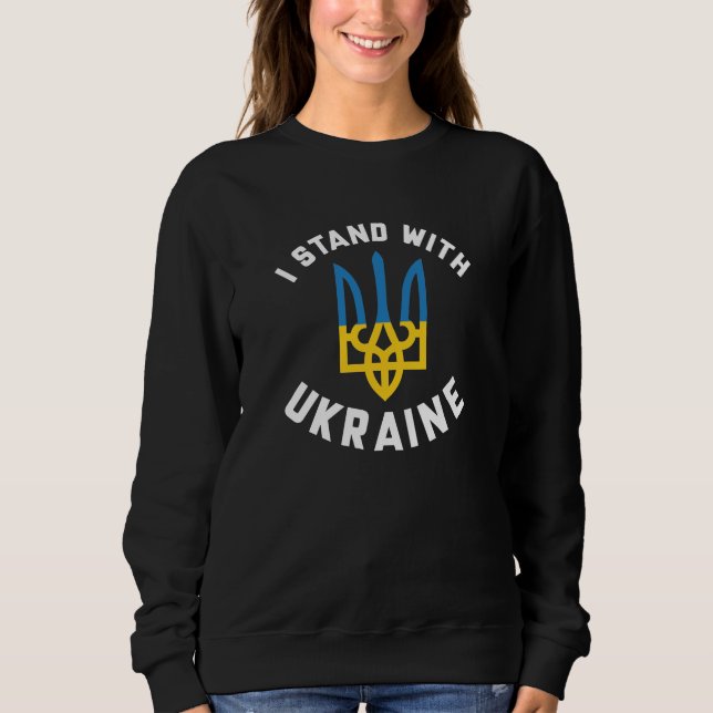 Ich stehe mit der Ukraine Sweatshirt (Vorderseite)