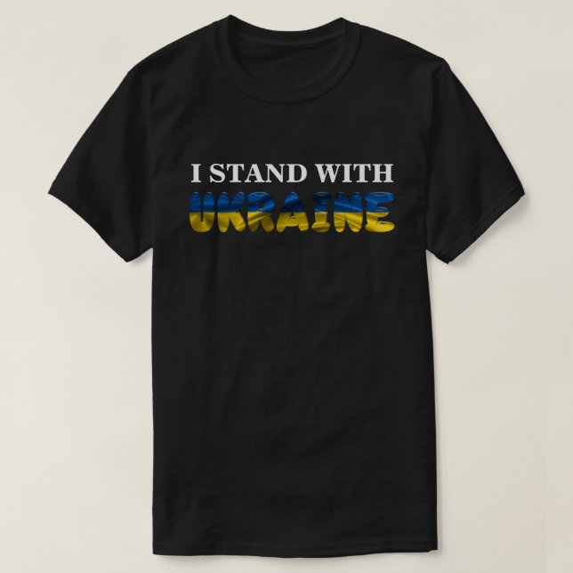 ICH STEHE MIT DER UKRAINE T - SHIRT (Design vorne)