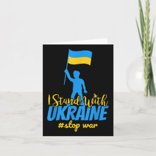 Ich stehe mit der Ukraine, um Frieden zu beenden K Karte