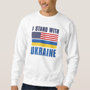 Ich stehe mit der Ukraine USA Sweatshirt