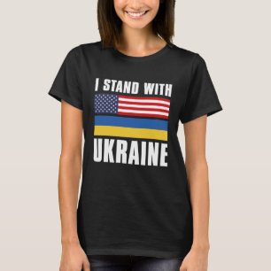 Ich stehe mit der Ukraine USA T-Shirt