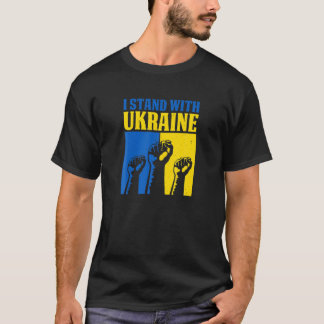 Ich stehe mit der ukrainischen Fahne zur Unterstüt T-Shirt