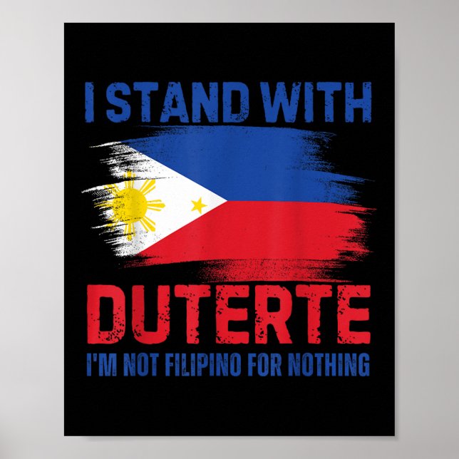 Ich stehe mit Duterte da und bin kein philippinisc Poster (Vorne)