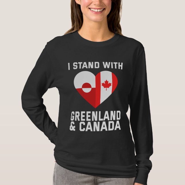 Ich stehe mit Grönland und Kanada T-Shirt (Vorderseite)