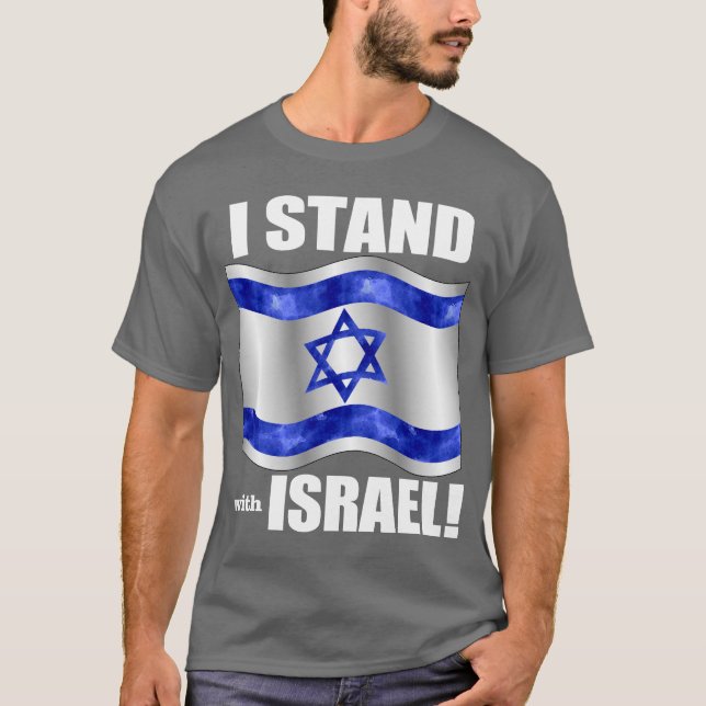 Ich stehe mit Israel! T-Shirt (Vorderseite)