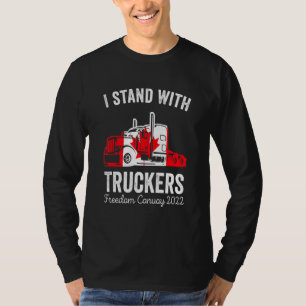 Ich stehe mit LKWs Trucker Support Freedom Conv T-Shirt