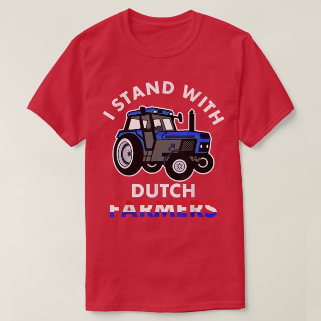 Ich stehe mit niederländischer Bauer-Flagge T-Shirt (Design vorne)