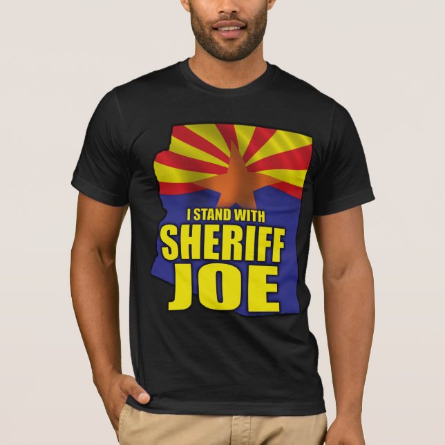 Ich stehe mit Sheriff Joe - stützen Sie SB1070 T-Shirt (Vorderseite)