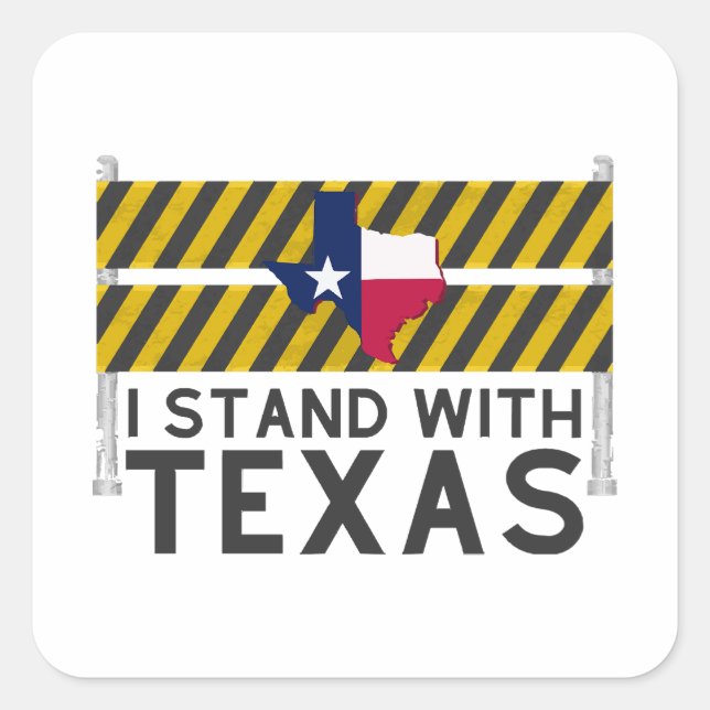 Ich stehe mit Texas Quadratischer Aufkleber (Vorderseite)