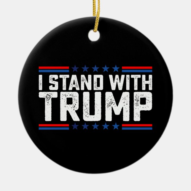 Ich stehe mit Trump bei den Präsidentschaftswahlen Keramik Ornament (Vorne)