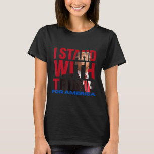 Ich stehe mit Trump T-Shirt