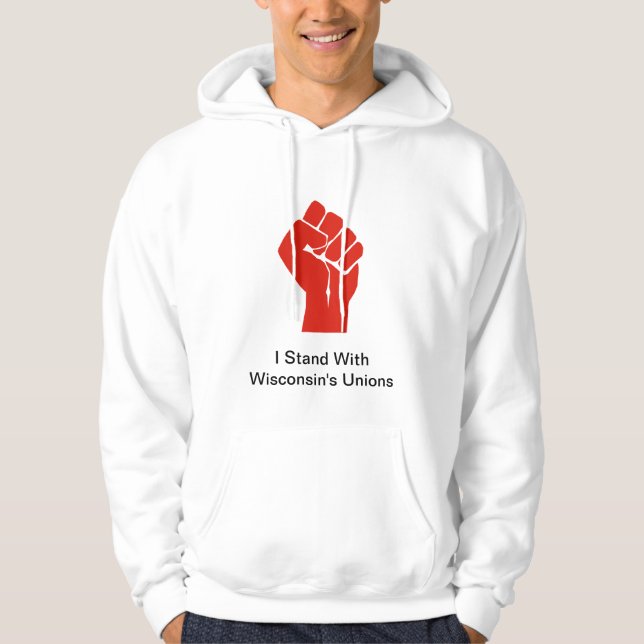 Ich stehe mit Wisconsins Gewerkschaften Hoodie (Vorderseite)