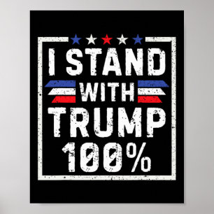 Ich stehe zu 100% hinter Trump Poster
