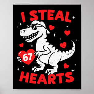 Ich stehle 67 Herz-Dinosaurier für Jungen Mädchen  Poster