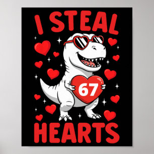 Ich stehle 67 Herzen T Rex Lustiger Valentinstag 6 Poster