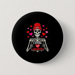 Ich stehle 67 Herzen Valentinstag 67 Meme 6 7 Skel Button