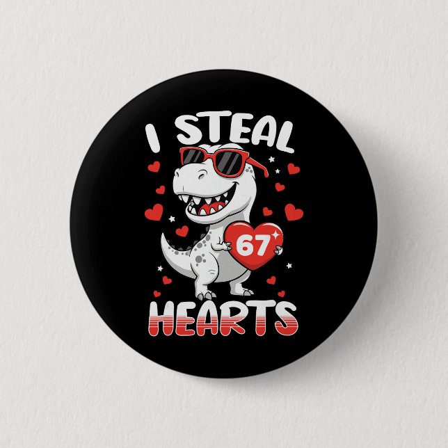 Ich stehle Herzen 67 Meme Lustiger Dinosaurier Val Button (Vorderseite)