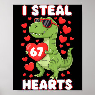 Ich stehle Herzen 67 Trex Kids Valentins Meme Six  Poster