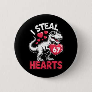 Ich stehle Herzen 67 Valentinstag 67 Meme 6 7 T-re Button