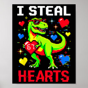 Ich stehle Herzen Pixel Dinosaurier Gamer Valentin Poster