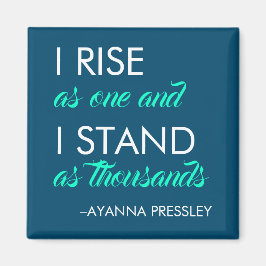 "Ich steige als eins auf und stehe als Tausend"-Ma Magnet