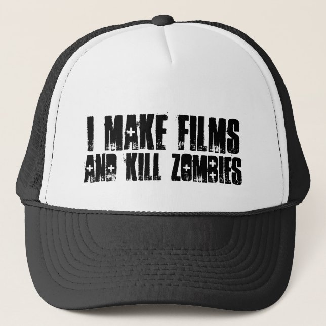 "Ich stelle Filme und Tötungszombie" Hut her Truckerkappe (Vorderseite)