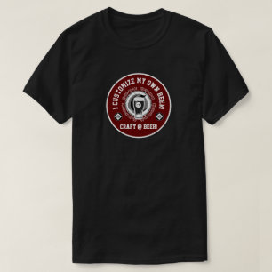 Ich stelle mir mein eigenes Bier an T-Shirt