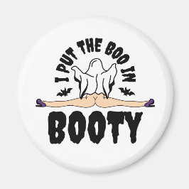 Ich stellte den Boo in Hintern Funny Halloween Gho Magnet