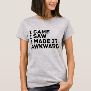 Ich stellte es ungeschickten T - Shirt her