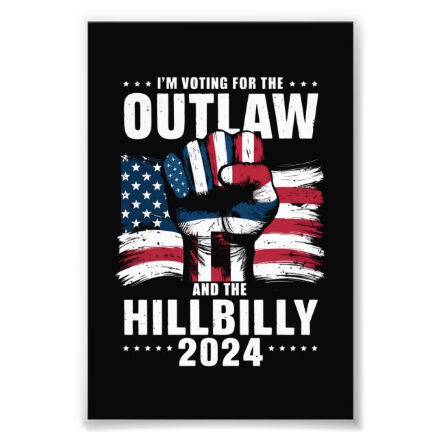 Ich stimme für das Gesetz und die Hillbilly 2024 U Fotodruck (Vorne)