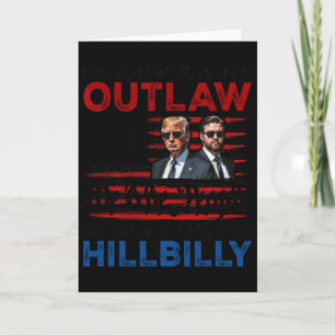 Ich stimme für den Outlaw und den Hillbilly Trump Karte