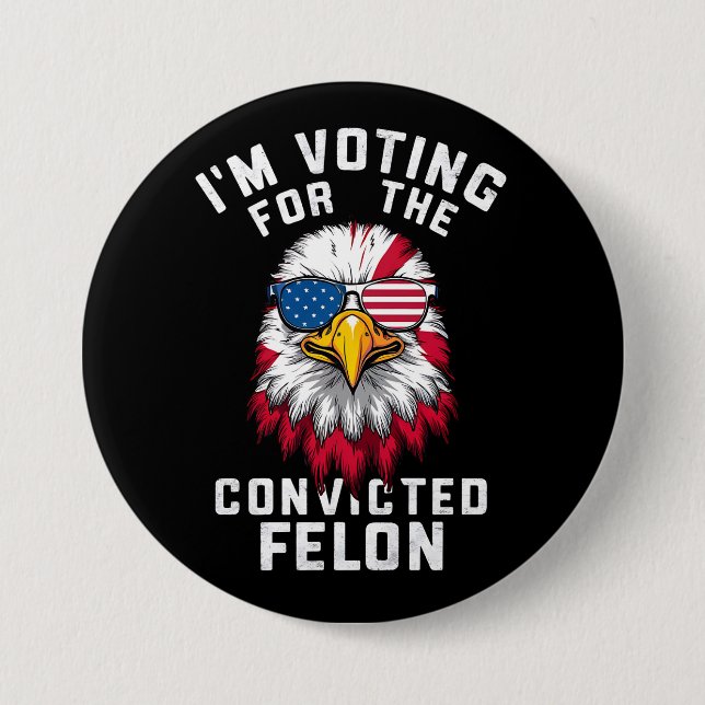 Ich stimme für den verurteilten Felon Funny Pro Tr Button (Vorderseite)