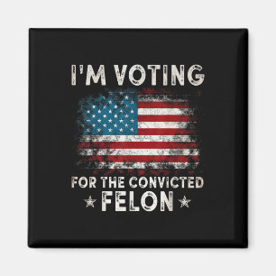 Ich stimme für den verurteilten Felon Funny Retro  Magnet